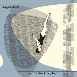 Magdebored - Es bleibt komplex LP