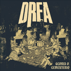 Drea - Gloria o Cementerio LP
