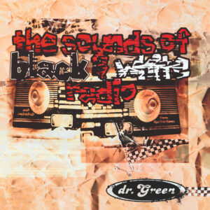 Dr. Green - The sounds of black & white radio LP