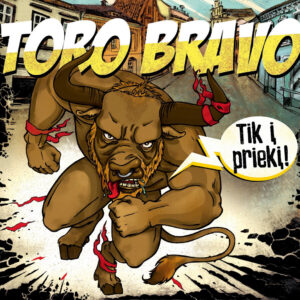 Toro Bravo ‎- Tik Į Priekį! LP