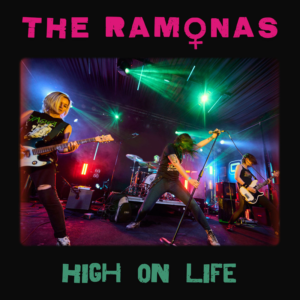 Ramonas - High on Life LP