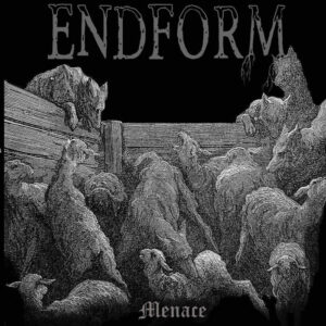 Endform - Menace LP