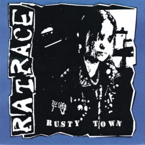 Ratrace - Rusty Town 7"