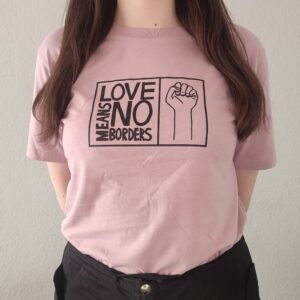 Love means No Borders - T-Shirt unbounded (rose)