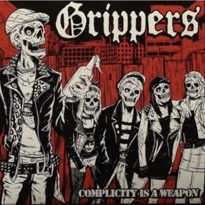 Grippers - Complicity is a weapon LP