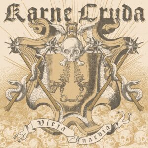 Karne Cruda - Vieja Guardia LP