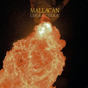 Mallacán - Chera, Chera! LP