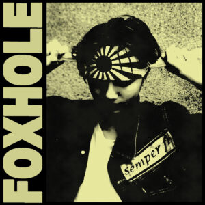 Foxhole – Semper Fi. LP