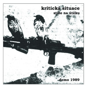 Kritická situace – Stále na útěku (Demo 89) LP