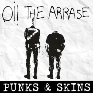 Oi! The Arrase – Punks & Skins LP