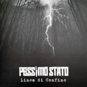 Pessimo Stato – Linea Di Confine LP