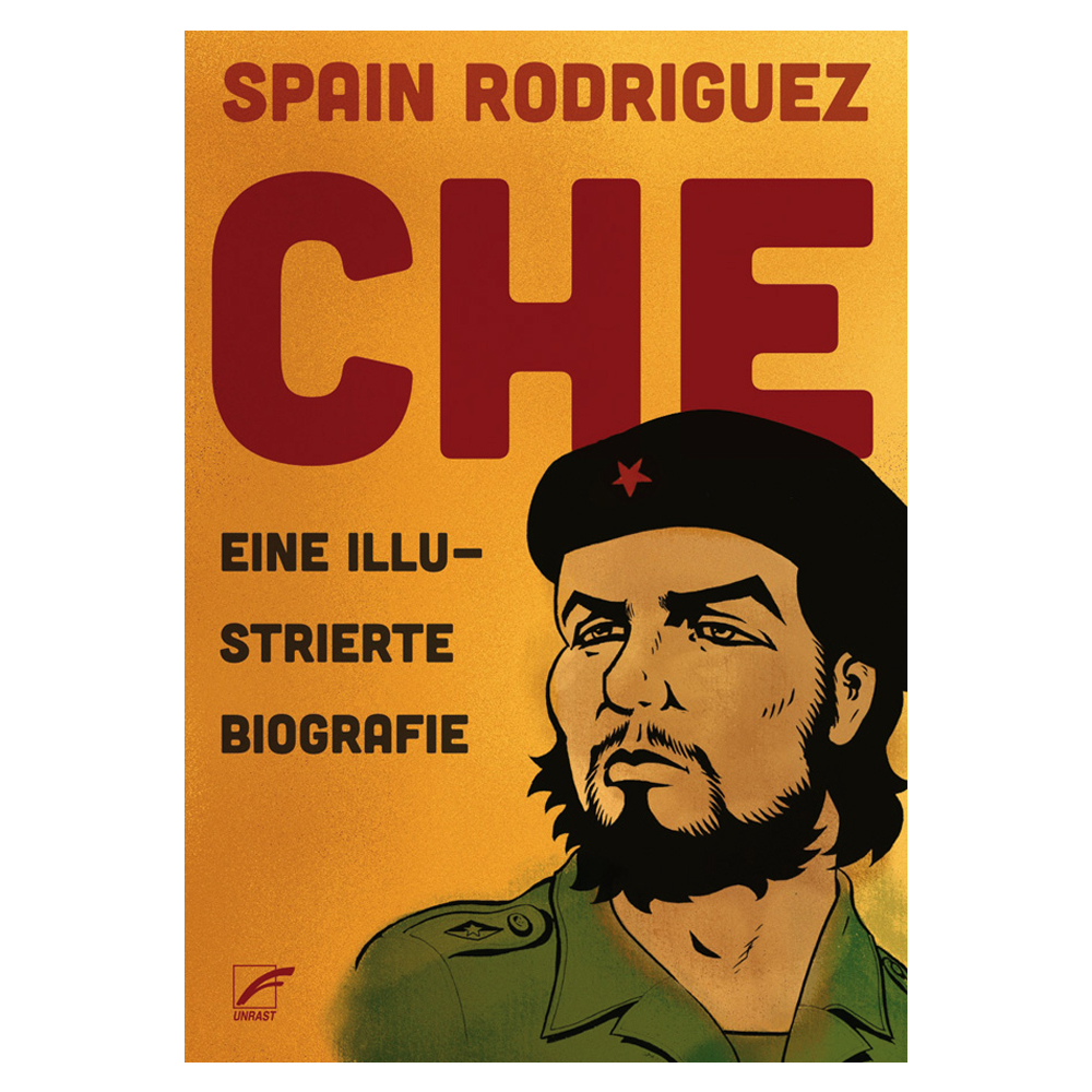 Che. Eine illustrierte Biografie - Spain Rodriguez