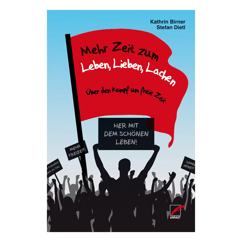 Mehr Zeit zum Leben, Lieben, Lachen - Kathrin Birner/Stefan Dietl