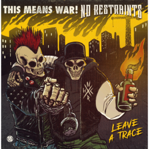 No Restraints / This Means War – Leave A Trace CD