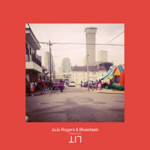 JuJu Rogers & Bluestaeb – Lost In Translation LP