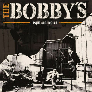 Bobby’s, The – Ispilura begira LP